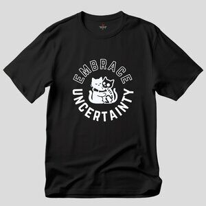 Embrace Uncertainty Cats - Cotton Graphic T-Shirt